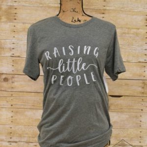 Raising Little People t-shirt